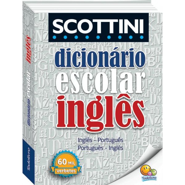 scottini-dicionario-de-ingles-mil-verbetes-capa-plastica-dicionarios-todolivro-todolivro-livro-infantil-9788537636572
