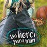 Um-Heroi-Para-Mim--Lynda-Mullaly-Hunt