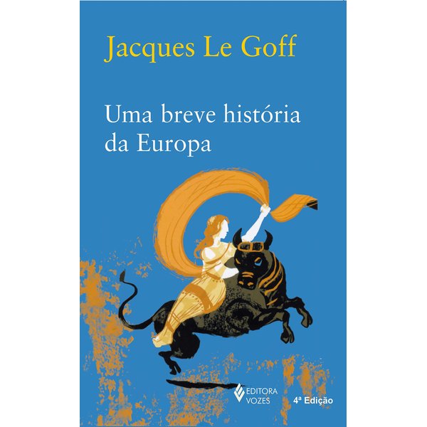 Uma-Breve-Historia-Da-Europa--Jacques-Le-Goff