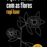O-Que-O-Sol-Faz-Com-As-Flores--Rupi-Kaur
